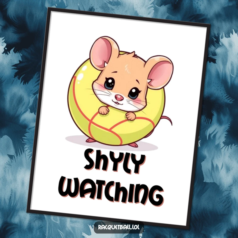 Funny shy mouse peeking nervously from behind a racquetball, digital art print. A cute funny gift for instant decor.