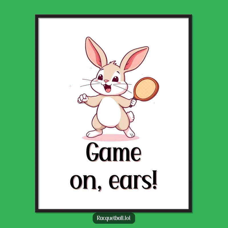 Funny Bunny Racquetball Poster - Energetic Wall Art & Gift