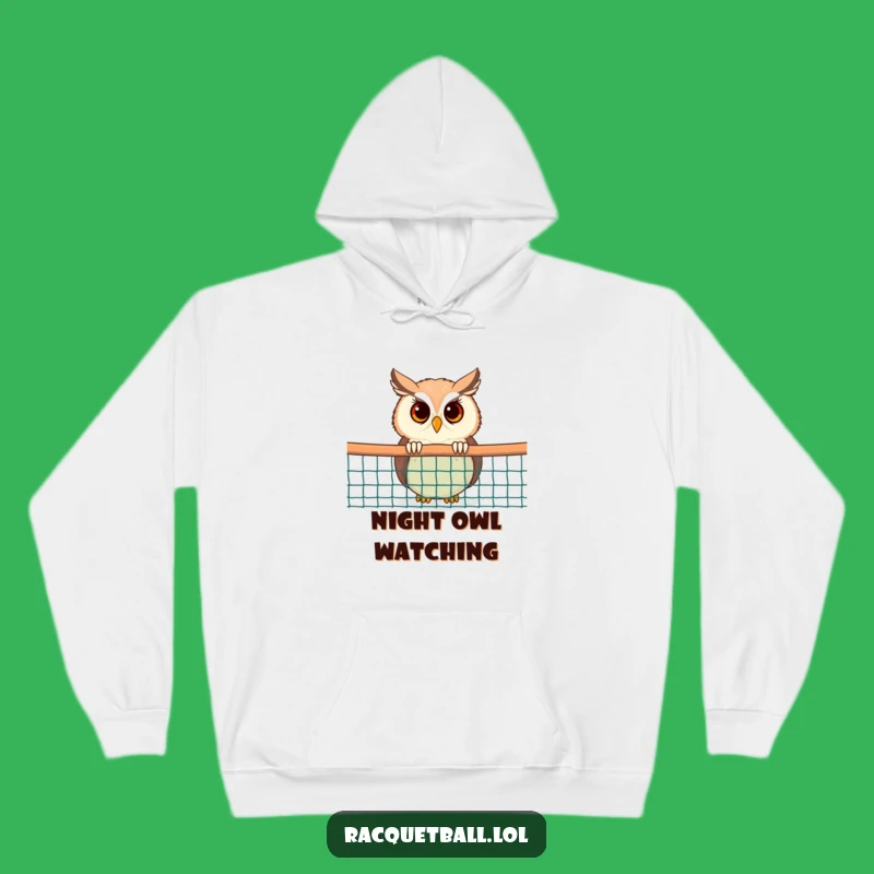 Funny Owl Hoodie: Cozy Racquetball Net Watcher Sweatshirt, Great Gift