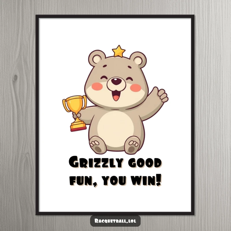 Funny Free Printable Wall Art: A proud bear stands tall, triumphantly holding a small trophy after scoring a point.