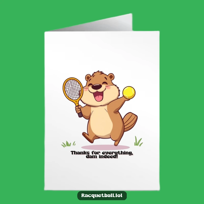 Free Printable Thank You Card: Beaver Racquetball Ace Funny Downloadable Gift