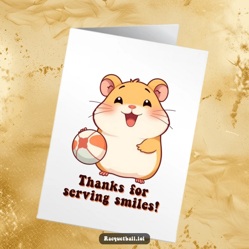 Funny Free Printable Thank You Card: Adorable hamster with a huge smile, cheerfully serving a tennis ball to say thanks.