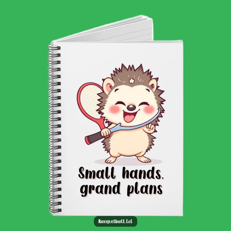 Funny Hedgehog Racquetball Notebook: Giggle-Filled Pages for Your Ideas