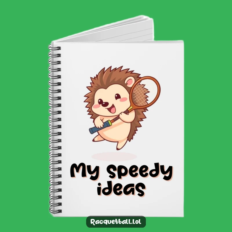 Funny Hedgehog Tennis Notebook: Spining Athlete Racquet Journal, Creative Humorous Gift